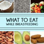 what to eat while breastfeeding