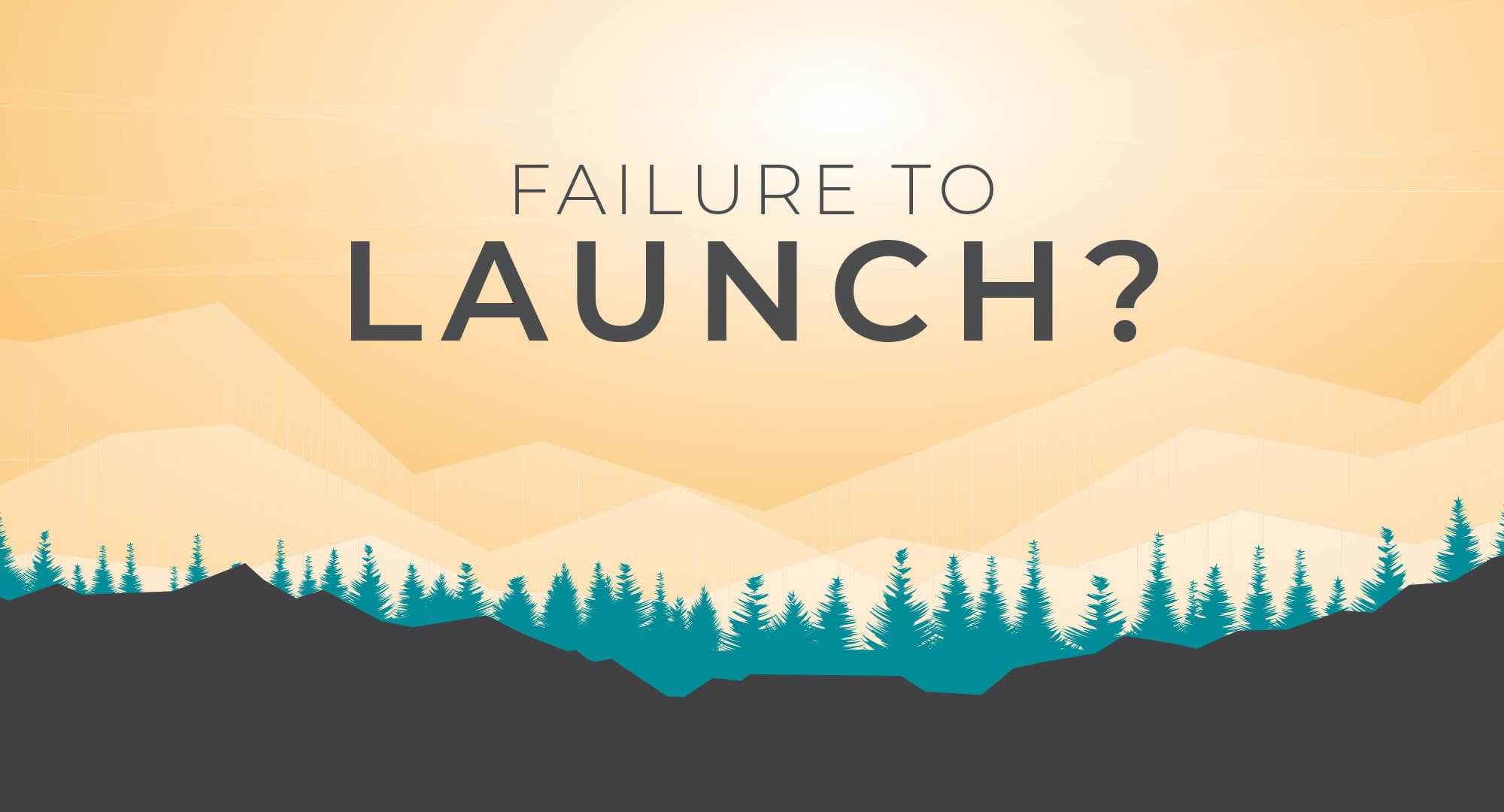 Failure to Launch web event